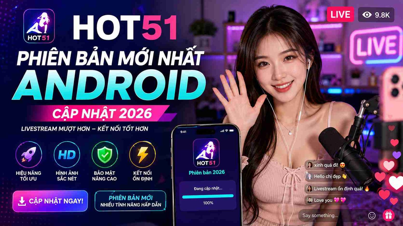 Hot51 phiên bản mới nhất Android: Có gì đáng chú ý?